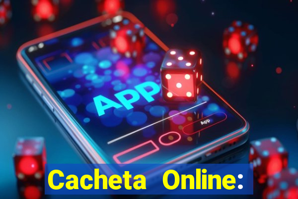 Cacheta Online: Jogo de Cartas